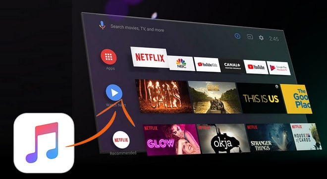 An Easy Way To Play Apple Music On Android Tv Noteburner