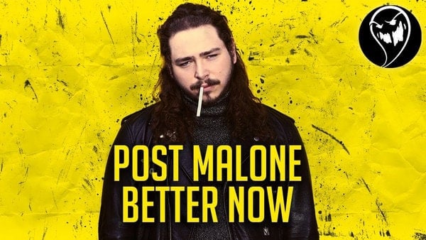 Post Malone Better Now