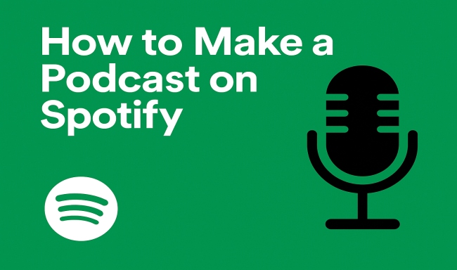how to make a podcast on spotify