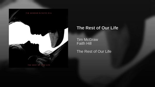 Tim McGraw & Faith Hill - The Rest of Our Life