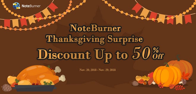 NoteBurner 2018 thanksgiving Big Sale
